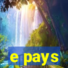 e pays